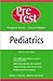 Pediatrics: PreTest Self-Assessment and Review (PreTest Series)