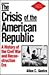 The Crisis of the American Republic: A History of the Civil War and Reconstruction Era (St. Martin's Press Series in U.S. History)