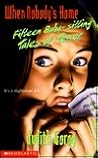 When Nobody's Home: 15 Baby-Sitting Tales Of Terror
