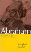 Abraham: Sign of Hope for Jews, Christians and Muslims (Hardcover)