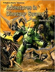 Rifts Adventures in Dinosaur Swamp (Paperback)