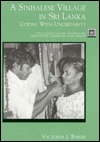 A Sinhalese Village in Sri Lanka: Coping with Uncertainty (Case Studies in Cultural Anthropology)