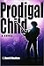 Prodigal Child: A Novel