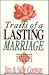 Traits of a Lasting Marriage: What Strong Marriages Have in Common