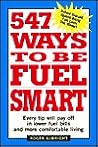 547 Ways to be Fuel Smart 547 Ways to be Fuel Smart