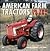 American Farm Tractors in t...