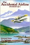 The Accidental Airline: Spilsbury's QCA (Spilsbury Saga)