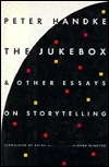 The Jukebox & Other Essays on Storytelling