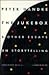 The Jukebox & Other Essays on Storytelling