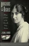 Dangerous by Degrees: Women at Oxford and the Somerville College Novelists Dangerous by Degrees: Women at Oxford and the Somerville College Novelists