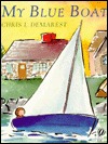 My Blue Boat (Paperback)