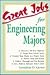 Great Jobs for Engineering ...