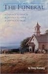The Funeral: A, Chance to Touch a Chance to Serve, a Chance to Heal