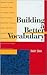 Building a Better Vocabulary by Harry Shaw