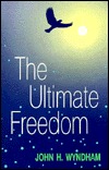 The Ultimate Freedom (Paperback)