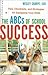 ABCs of School Success, The: Tips, Checklists, and Strategies for Equipping Your Child
