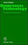 Bioprocess Technology: Kinetics and Reactors