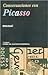 Conversaciones con Picasso (Spanish Edition)