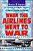 When the Airlines Went to War