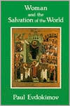 Woman and the Salvation of the World: A Christian Anthropology on the Charisms of Women (Paperback)