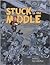 Stuck in the Middle: 17 Comics from an Unpleasant Age
