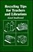 Recycling Tips for Teachers and Librarians