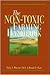 The Non-Toxic Farming Handbook