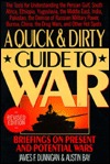 A Quick & Dirty Guide to War: Briefings on Present and Potential Wars (Paperback)