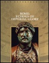Rome: Echoes of Imperial Glory (Lost Civilizations)