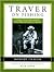 Traver on Fishing: A Treasury of Robert Traver's Finest Stories and Essays About Fishing for Trout