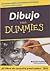 Dibujo Para Dummies/ Drawing for Dummies (Para Dummies) (Spanish Edition)