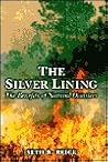 The Silver Lining by Seth R. Reice