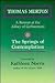 The Springs of Contemplation by Thomas Merton