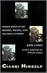 Ciardi Himself: Fifteen Essays in the Reading, Writing, and Teaching of Poetry Ciardi Himself: Fifteen Essays in the Reading, Writing, and Teaching of Poetry