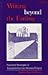 Writing Beyond the Ending: Narrative Strategies of Twentieth-Century Women Writers (Everywoman.)