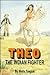 Theo, the Indian Fighter
