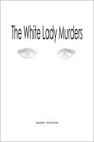 The White Lady Murders (Paperback)