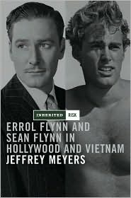 Inherited Risk: Errol and Sean Flynn in Hollywood and Vietnam (Hardcover)