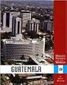 Modern Nations of the World - Guatemala