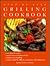 Step by Step: The Grilling Cookbook