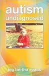 Autism Undiagnosed