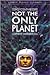 Not the Only Planet: Scienc...