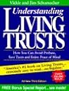 Understanding Living Trusts: How You Can Avoid Probate, Save Taxes and Enjoy Peace of Mind