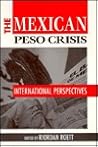 The Mexican Peso Crisis: International Perspectives