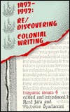 1492-1992: Re/Discovering Colonial Writing (Hispanic Issues, Vol. 4)