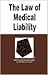 Law Of Medical Liability In A Nutshell