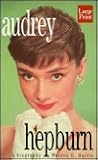 Audrey Hepburn: A...