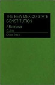 The New Mexico State Constitution: A Reference Guide