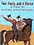 Two Fools and a Horse: An O...