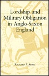 Lordship and Military Obligation in Anglo-Saxon England (Hardcover)